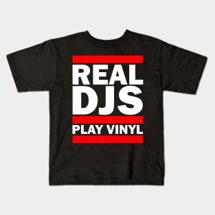 REAL DJS PLAY VINYL Kids T-Shirt